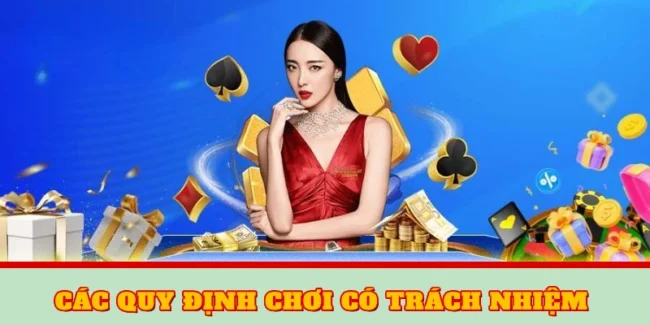 Các quy định chơi có trách nhiệm