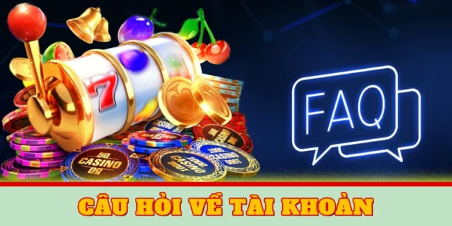 Câu hỏi về tài khoản