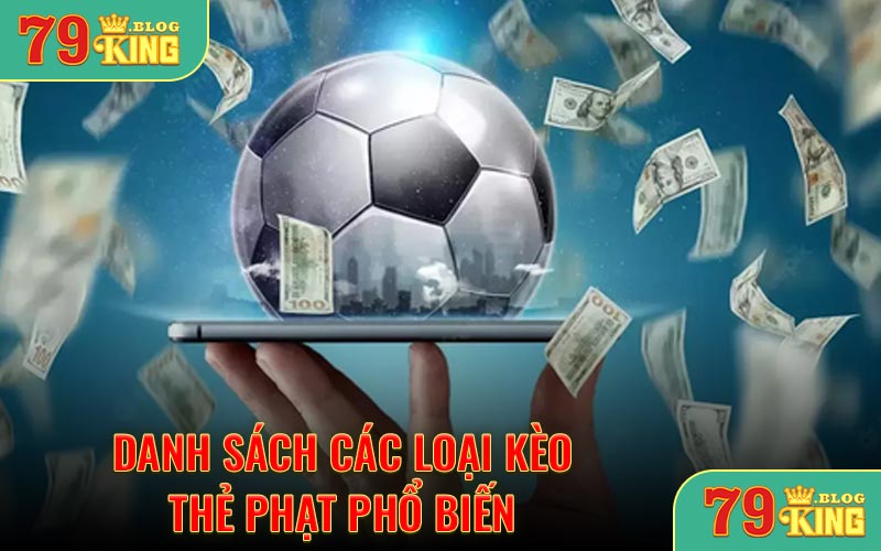 Danh sách kèo thẻ phạt phổ biến